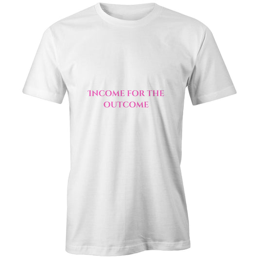 Income for the outcome  - Classic Tee